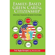 (영문도서) Family-Based Green Card & Citizenship: Uniting Families Across Cultures Paperback, Diamond Pocket Books Pvt Ltd, English, 9789359640365