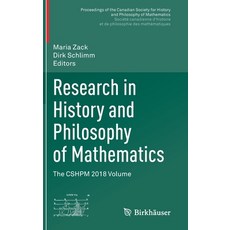 (영문도서) Research in History and Philosophy of Mathematics: The Cshpm 2018 Volume Hardcover, Birkhauser, English, 9783030311964