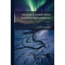 (영문도서)Meddelanden Från Svenska Riksarkivet; Volume 5 Paperback, Nabu Press, English, 9781145060203