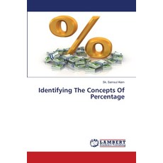(영문도서)Identifying The Concepts Of Percentage Paperback, LAP Lambert Academic Publis..., English, 9786208431914