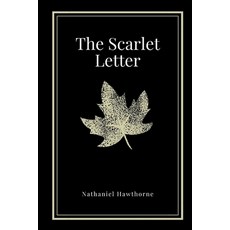 The Scarlet Letter by Nathaniel Hawthorne Paperback, Independently Published, English, 9798597775890