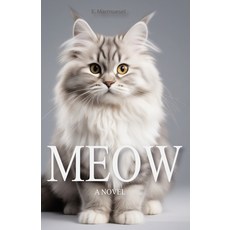 (英文圖書)Meow: A Novel Written by a Cat 平裝版, Independently Published, 英文