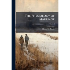 (英文圖書)The Physiology of Marriage 平裝版, Hutson Street Press, 英文