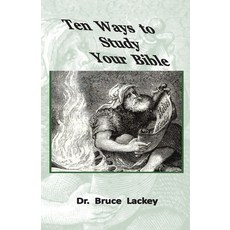 Ten Ways To Study Your Bible Paperback, Old Paths Publications, Incorporated