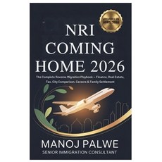 (영문도서)NRI Coming Home 2026 updated on 15-Apr-2026: The Complete Reverse Migration Play... Paperback, Independently Published, English, 9798257384462 Independently Published, English, 9798257384462