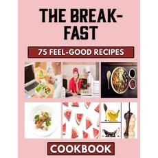 (영문도서) The Breakfast: Breakfast Recipes for you Paperback, Independently Published, English, 9798352258835