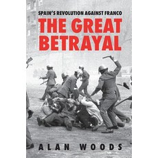 Spain's Revolution Against Franco: The Great Betrayal Paperback, Wellred, English, 9781913026141