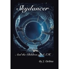 (英文圖書)Skydancer: And the Children of A.S.H. 精裝版, Authorhouse, 英文