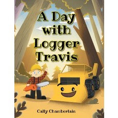 (영문도서) A Day with Logger Travis Hardcover, Christian Faith, English, 9781098096014