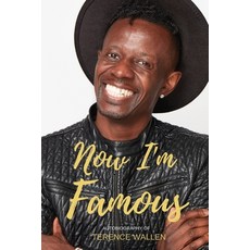 Terence Wallen - Now I'm Famous: An Autobiography of Terence Wallen Paperback, Dmj Publishing