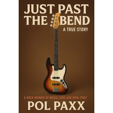 (英文圖書)Just Past the Bend: A True Story 平裝版, Independently Published, 英文