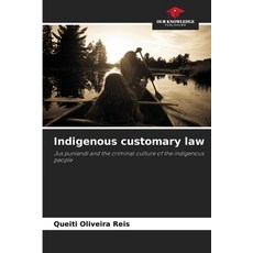 (영문도서)Indigenous customary law Paperback, Our Knowledge Publishing, English, 9786209439964