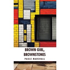 (영문도서) Brown Girl Brownstones: Paule Marshall Hardcover, Lushena Books, English, 9798890961372