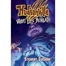 (영문도서)Hudsonville - What Lies Beneath Paperback, Culicidae Press, LLC, English, 9781683151494