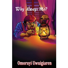(영문도서)Why Always Me? Paperback, Dragon Claw Books, English, 9781786958334 Dragon Claw Books, English, 9781786958334
