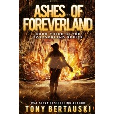 Ashes of Foreverland: A Science Fiction Thriller Paperback, Tony Bertauski, English, 9781951432188