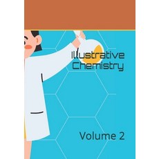 (英文圖書)Illustrative Chemistry: Volume 2 平裝版, Independently Published, 英文