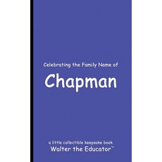 (영문도서) Celebrating the Family Name of Chapman Paperback, Silent King Books, English, 9798330612734