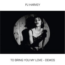 [LP] P.J Harvey (피제이 하비) - To Bring You My Love - Demos [LP]