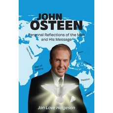 (영문도서)John Osteen: Personal Reflections of the Man and His Message Paperback, Palmetto Publishing, English, 9798822983878