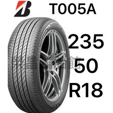 普利司通 T005A 235/50-18 輪胎, 1個