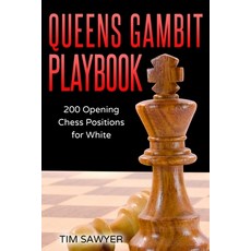 (영문도서) Queens Gambit Playbook: 200 Opening Chess Positions for White Paperback, Independently Published, English, 9781549761287