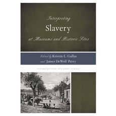 (英文圖書)Interpreting Slavery at Museums and Historic Sites 平裝版, Rowman & Littlefield Publis..., 英文