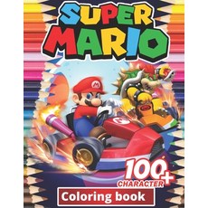 Super mario Coloring Book: +100 Illustrations wonderful Jumbo Super mario Coloring Book For Kids Ag... Paperback, Independently Published, English, 9798577436605