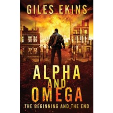 (영문도서) Alpha And Omega: The Beginning And The End Paperback, Next Chapter, English, 9784824168566