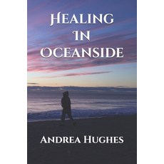 (英文圖書)Healing In Oceanside 平裝版, Independently Published, 英文