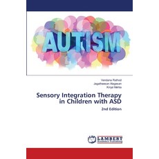 (영문도서)Sensory Integration Therapy in Children with ASD Paperback, LAP Lambert Academic Publis..., English, 9786208497439