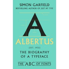 (영문도서) Albertus: The Biography of a Typeface Hardcover, W. W. Norton & Company, English, 9781324086222