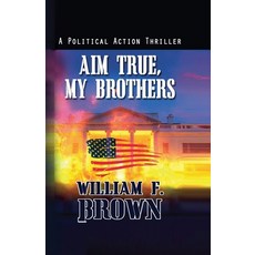 (英文圖書)Aim True My Brothers 平裝版, William Brown, 英文