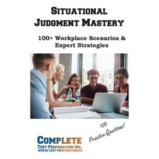 (英文圖書)Situational Judgment Mastery: 100+ Workplace Scenarios & Expert Strategies 平裝版, Complete Test Preparation Inc., 英文