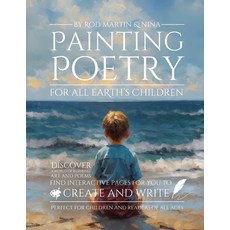 (영문도서)Painting Poetry For All Earth's Children Paperback, Rod Martin, English, 9798869309532