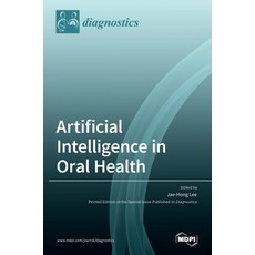 (英文圖書)Artificial Intelligence in Oral Health 精裝版, Mdpi AG, 英文