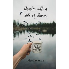 (영문도서) Disaster with a Side of Humor Paperback, Creative Arts Management Ou, English, 9783690855815