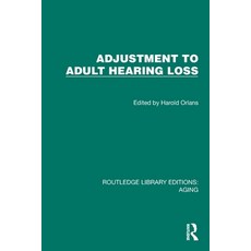 (영문도서)Adjustment to Adult Hearing Loss Paperback, Routledge, English, 9781032728230