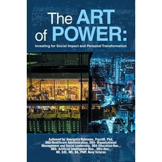 (영문도서) The ART of POWER: Investing for Social Impact and Personal Transformation Paperback, Authorhouse, English, 9798823041263