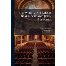 (英文書)The Works of Francis Beaumont and John Fletcher; 第8卷 平裝版, Nabu Press, 英文