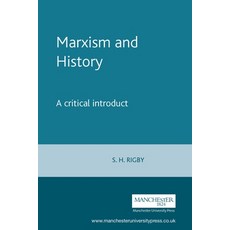 Marxism and History: A Critical Introduction Paperback, Manchester University Press, English, 9780719056123