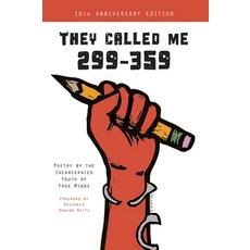 (영문도서) They Called Me 299-359: Poetry by the Incarcerated Youth of Free Minds Hardcover, Shout Mouse Press, Inc., English, 9781950807680
