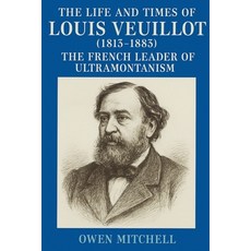 (英文圖書)The Life and Times of Louis Veuillot (1813-1883): The French Leader of Ultramont... 平裝版, Colloquium Verlag, 英文