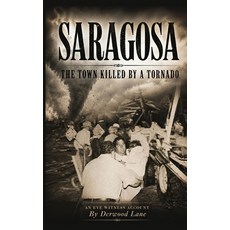 (英文圖書)Saragosa: The Town Killed By A Tornado 精裝版, Eakin Press, 英文
