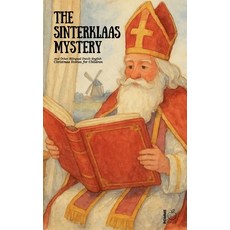 (영문도서)The Sinterklaas Mystery And Other Bilingual Dutch-English Christmas Stories for... Paperback, Pomme Bilingual, English, 9798231911226