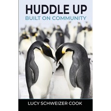 (영문도서) Huddle Up: Built on Community Paperback, Gwn Publishing, LLC, English, 9781959608905