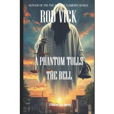 (영문도서)A Phantom Tolls the Bell Paperback, Independently Published, English, 9798273187689