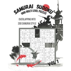 Samurai Sudoku: 1000 Puzzle Book For Adults Overlapping Into 200 Multi Level Samurai Puzzles-Vol 1 Paperback, Independently Published, English, 9798731466363