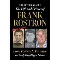 (영문도서) The Life and Crimes of Frank Rostron: 2nd Edition Paperback, Palmetto Publishing, English, 9798822921276