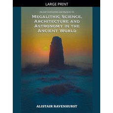 (英文圖書)Megalithic Science Architecture and Astronomy in the Ancient World 平裝版, Ancient Civilization, 英文
